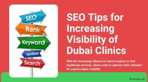 SEO Tips for Increasing Visibility of Dubai Clinics